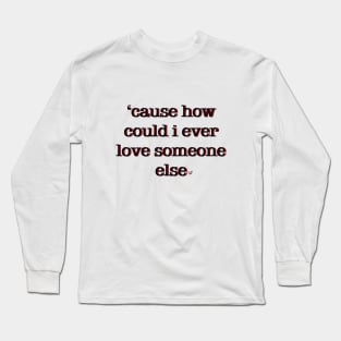 drivers license lyric Long Sleeve T-Shirt